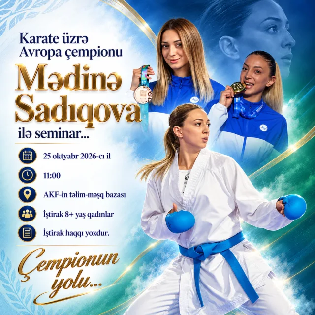 Avropa çempionu Mədinə Sadıqova ilə Seminar